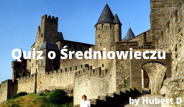 TEST O ŚREDNIOWIECZU