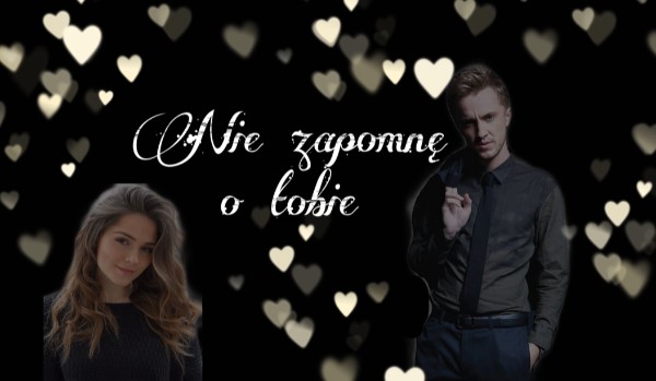 Nie zapomnę o tobie #9