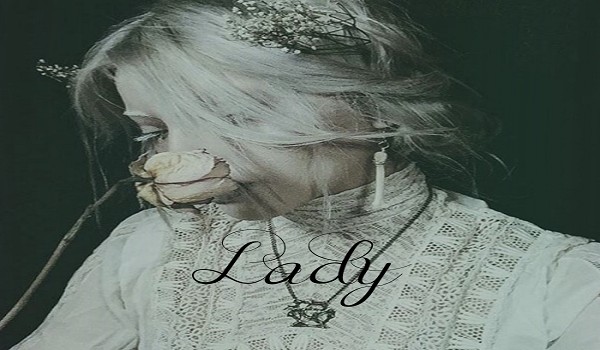 Lady ~ CZĘŚĆ 3