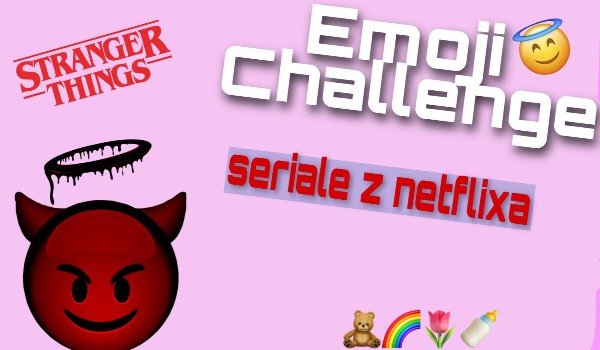 Emoji challenge – seriale