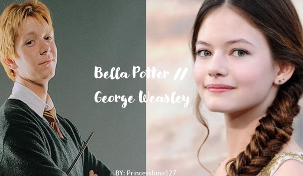 Bella Potter // George Weasley #9