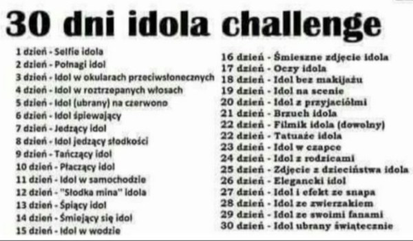 30 Dni Idola – Dzień 4