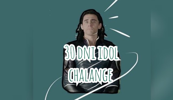 30 dni idol chalange