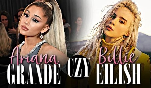 Ariana vs Billie