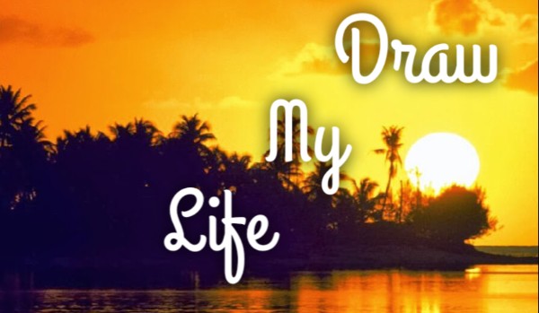 Draw my life #2