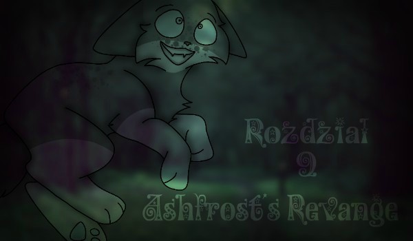 Ashfrost’s Revange – Rozdział 9