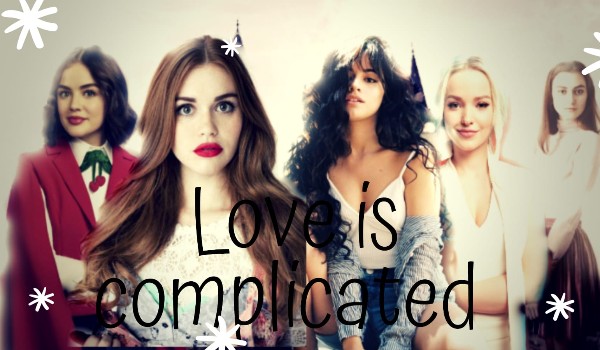 Love is complicated – 2