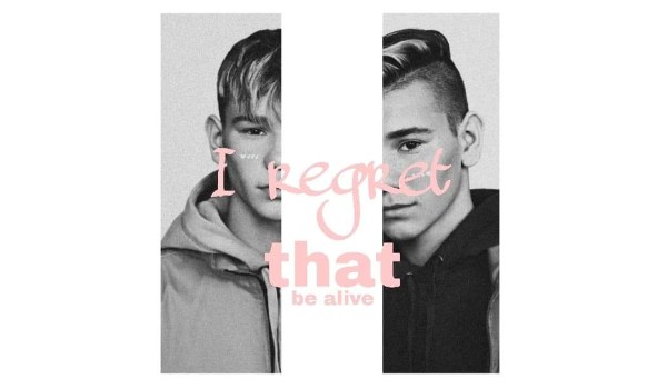 I regret that be alive – #1