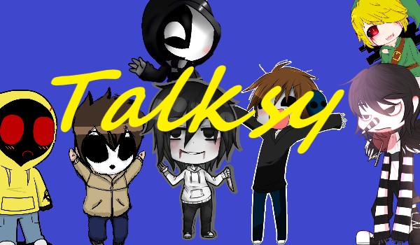 Talksy Creepypasty #2