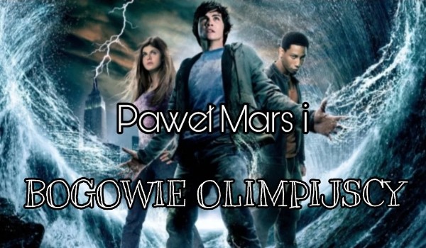 Paweł Mars i bogowiee olimpijscy 2