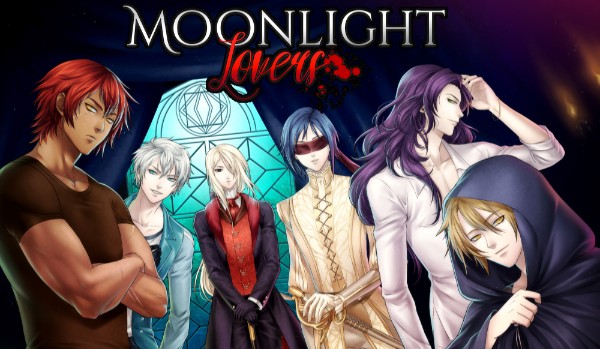 O kim mowa? Moonlight Lovers