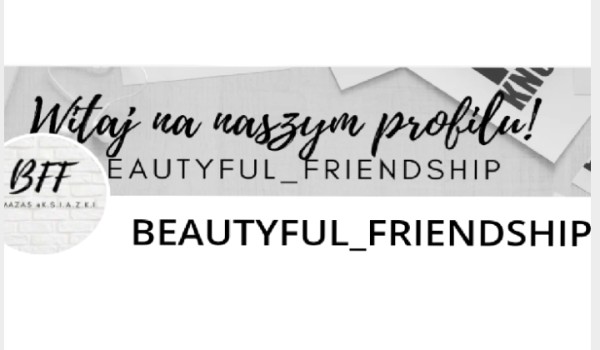 Wywiad z BEAUTYFUL_FRIENDSHIP!