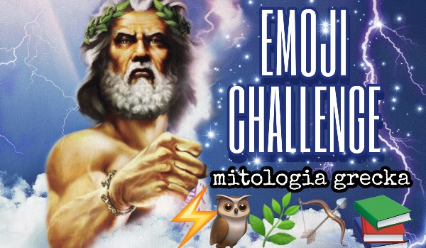 Emoji challenge: Mitologia grecka