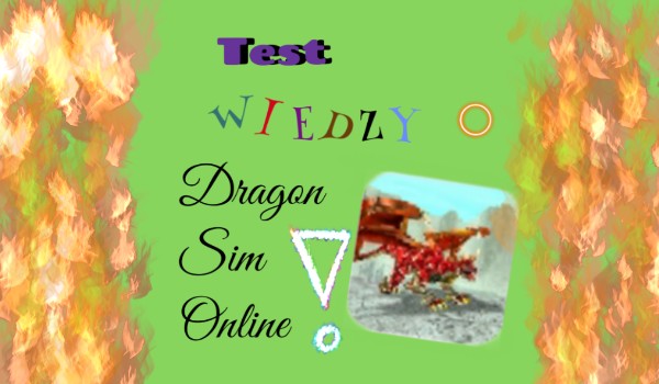 Test wiedzy – Dragon Sim Online