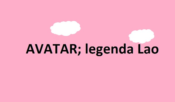 Avatar; legenda Lao 2
