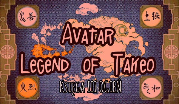 Avatar- Legend of Takeo [Księga III-Ogień  #3]
