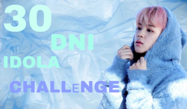 30 dni idola challenge 26