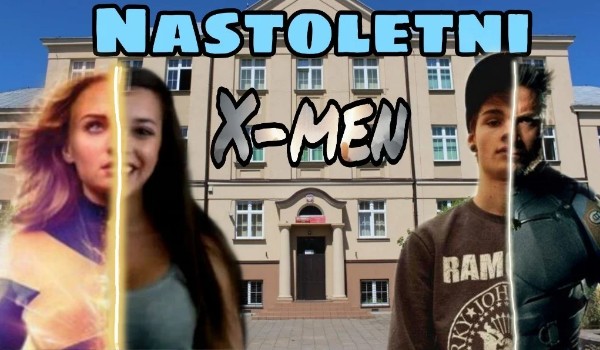 Nastoletni xmen w