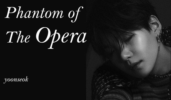Phantom of the Opera – AKT I