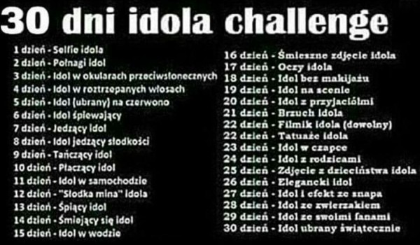 30 dni idola challenge – dzień 4