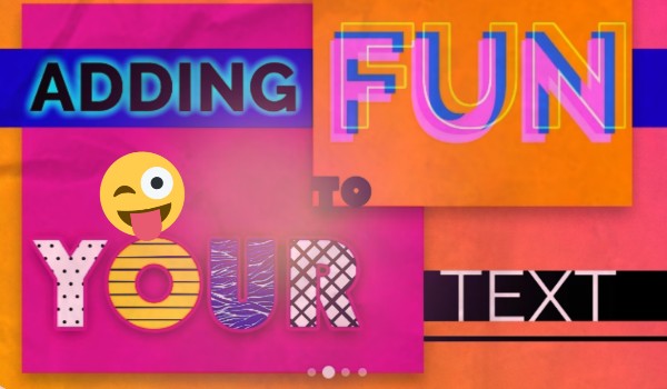 ADDING FUN TO YOUR TEXT #2