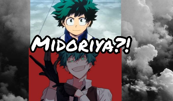 Midoriya?! #1