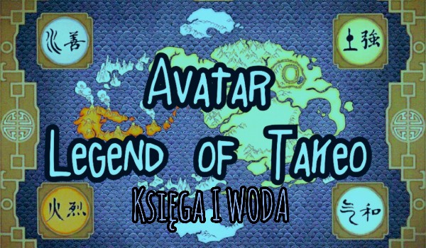 Avatar- Legend of Takeo [Księga I-Woda #4]