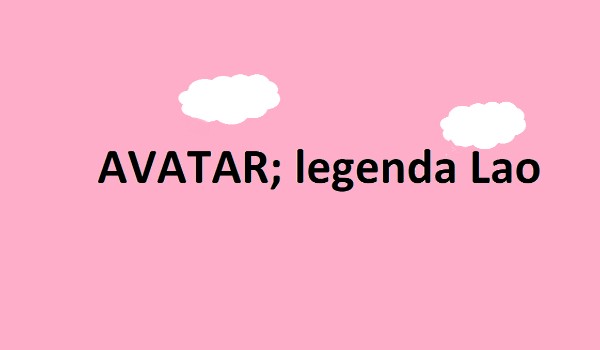 Avatar;  Legenda Lao 3