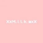 XxM.i.l.k.axX