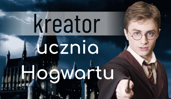 Kreator ucznia Hogwartu!