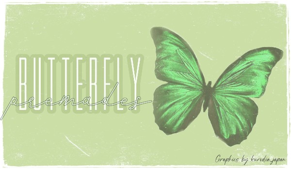 Butterfly ; premades ; 002