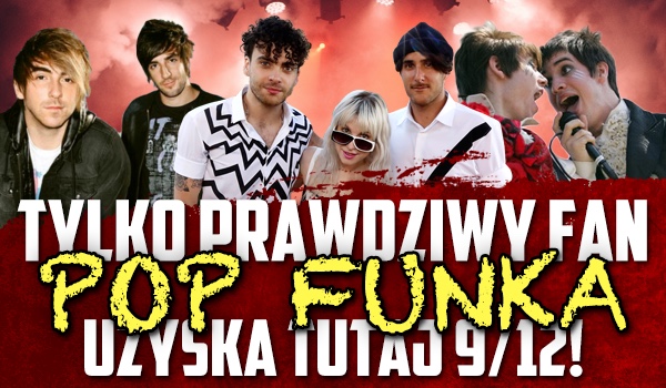 Tylko prawdziwy fan pop punka uzyska tutaj 9/12!