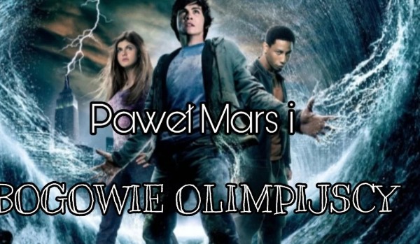 Paweł Mars i bogowie olimpijscy
