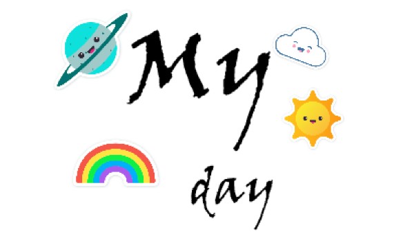 Twoja historia cz.3 My day