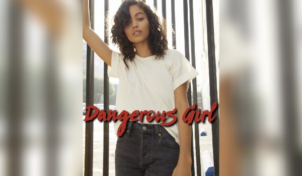 Dangerous Girl#prolog