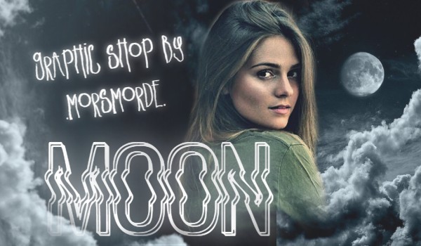 MOON: graphic shop by .Morsmorde. — she