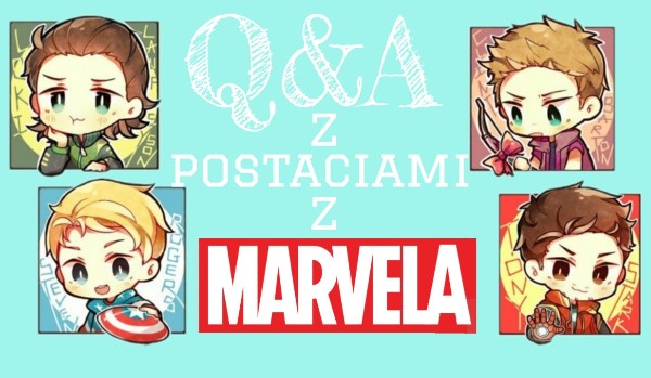 Q&A z postaciami z Marvela!