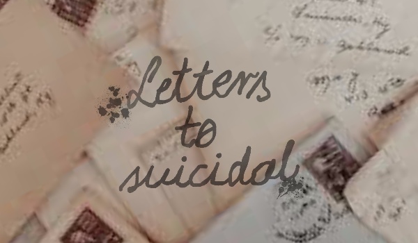 Letters to Suicidal | Rozdział pierwszy |List Numer Zero: Charlemange Wells