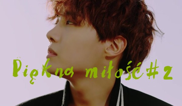 Piękna miłość #2