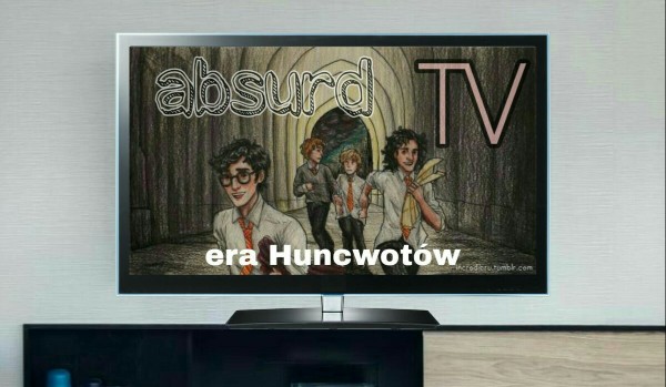 Absurd TV – era Huncwotów #1