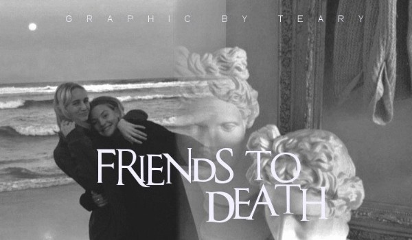 Friends to death ~ Titanic