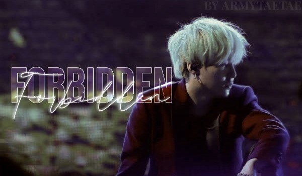 „Forbidden” – 1 – Min Yoongi
