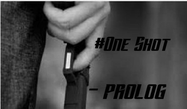 #One shot – prolog
