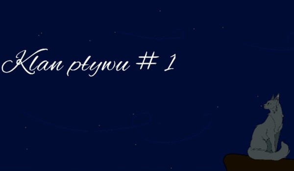 Klan pływu #1