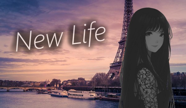 New Life – Before I met it