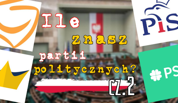 Dopisz nazwy partii politycznych do ich logo! Cz. 2
