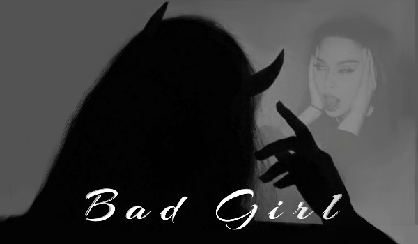 Bad girl. #2 – opis postaci