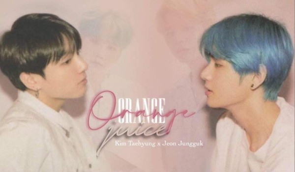 Orange Juice – part two