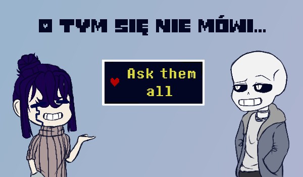 O tym się nie mówi… //-1-// Ask UT