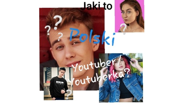 Jaki to polski youtuber/youtuberka? #1